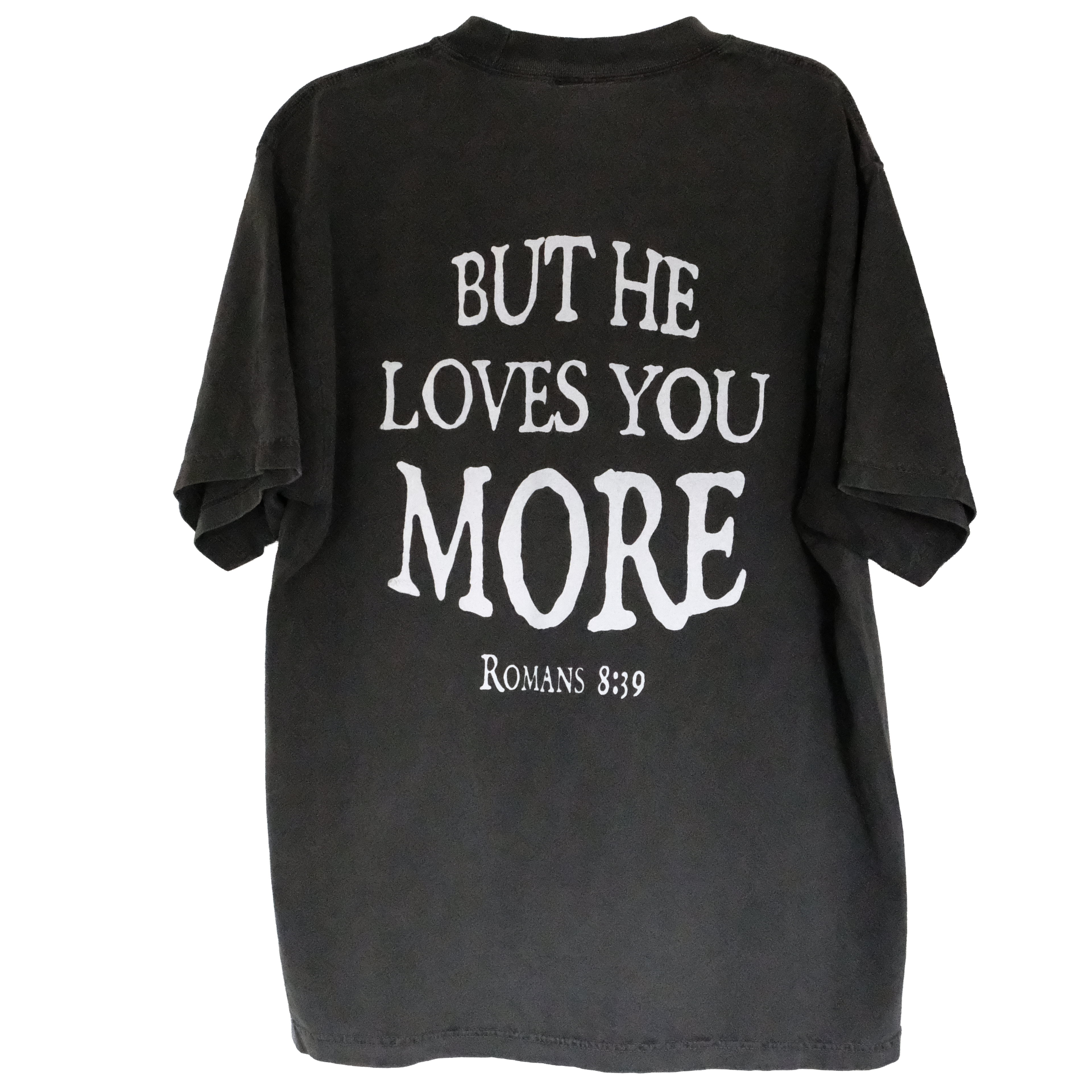 He Loves You More Tee